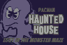 Pac-Man Haunted Hause